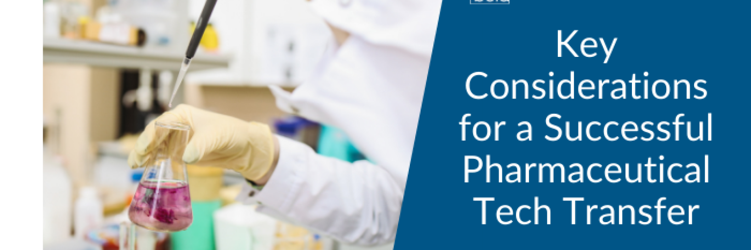 Key-Considerations- Pharmaceutical-tech-Transfer